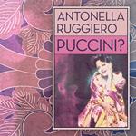 Puccini? (LP Gatefold)