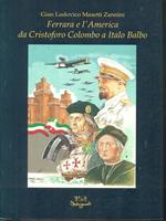 Ferrara e l'America. Da Cristoforo Colombo a Italo Balbo