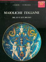 Maioliche italiane del XV e XVI secolo