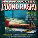 Hanno ucciso l'Uomo Ragno 2012 (Limited Edition Yellow Vinyl)