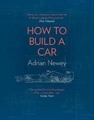 How to Build a Car: The Autobiography of the World's Greatest Formula 1 Designer