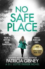 No Safe Place: A gripping thriller with a shocking twist