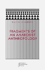 Fragments of an Anarchist Anthropology