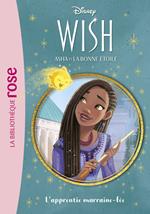 Wish, Asha et la bonne étoile 06 - L'apprentie marraine-fée