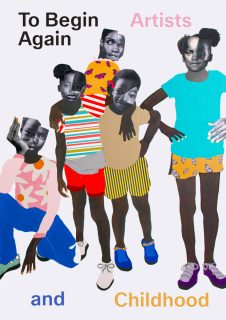 Book cover for To Begin Again: Artists and Childhood, featuring a collaged image of five dark-skinned girls in colorful clothing.