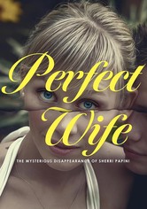 Perfect Wife: The Mysterious Disappearance of Sherri Papini