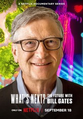 What's Next? The Future with Bill Gates