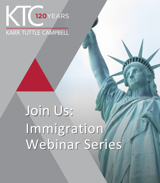 Karr Tuttle Campbell Immigration Webinar Series