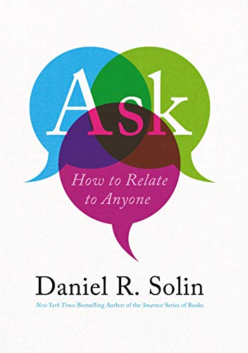 Ask: How to Relate to Anyone