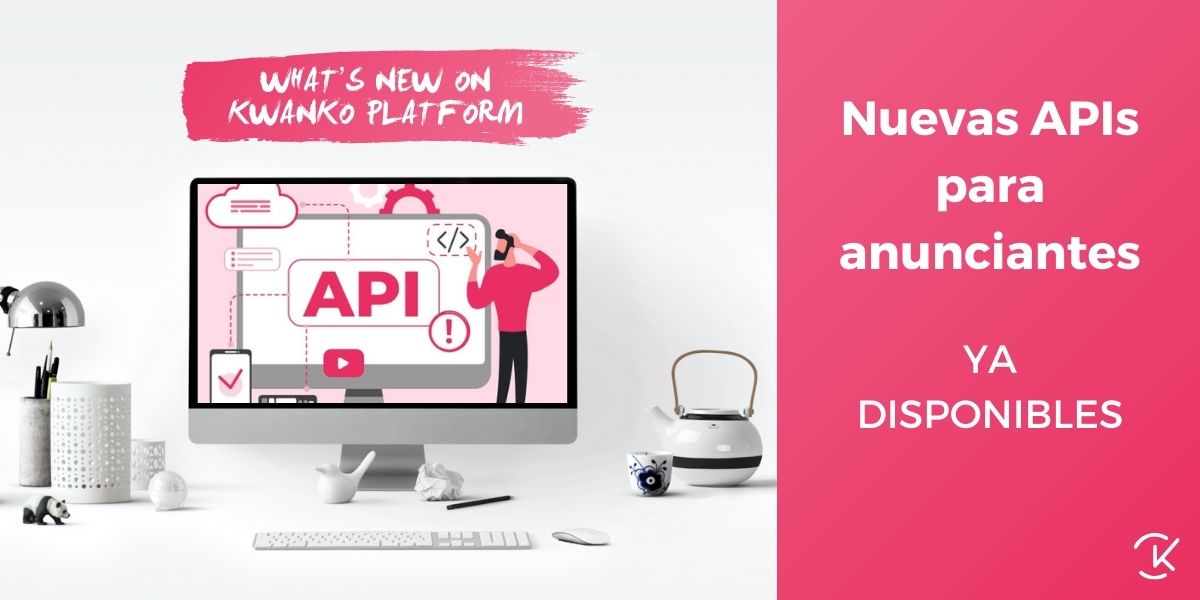 Ya están disponibles las nuevas API para anunciantes.