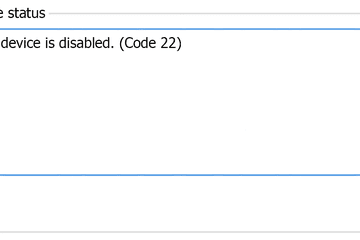 Code 22 Device Manager error that reads This device is disabled