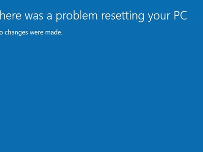 There was a problem resetting your pc error