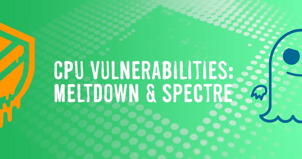 CPUVulnerabilitiesMeltdownSpectre_1200x631