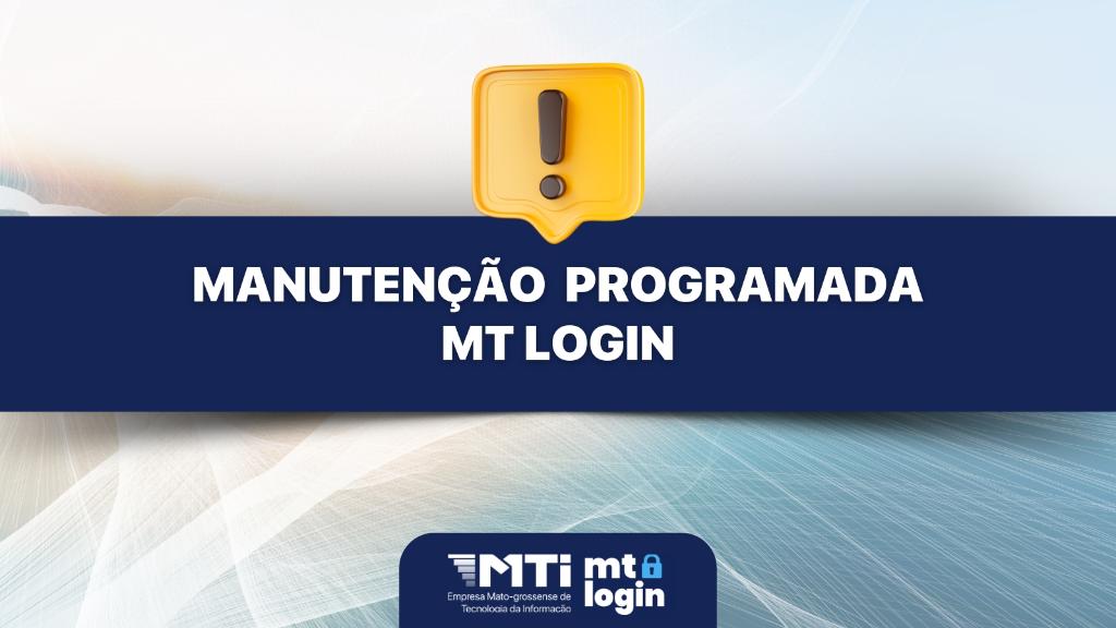 MT Login passa por manutenção programada neste sábado (14)