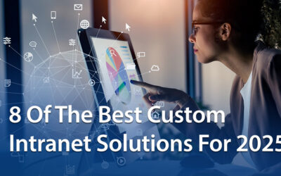 8 Of The Best Custom Intranet Solutions For 2025