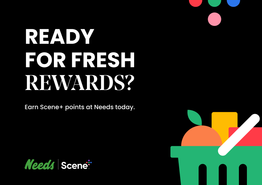 'Ready for fresh rewards? Earn Scene+ points at Needs today with ELM.'