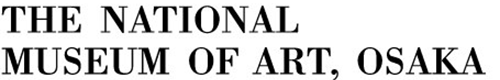 THE NATIONAL MUSEUM OR ART, OSAKA