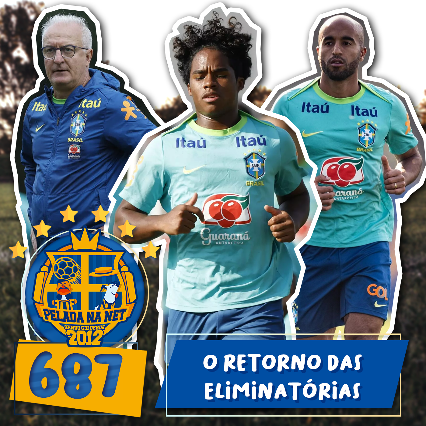 Pelada na Net #687 - O Retorno Das Eliminatórias