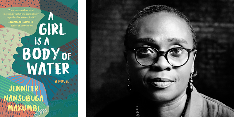 'A Girl is a Body of Water,' by Jennifer Nansubuga Makumbi