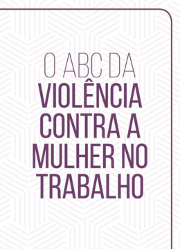 O ABC da Violência contra a mulher no trabalho