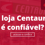 A Centauro é confiável?