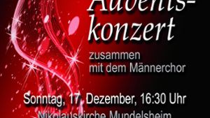 Mundelsheim: Adventskonzert in der Nikolauskirche Mundelsheim