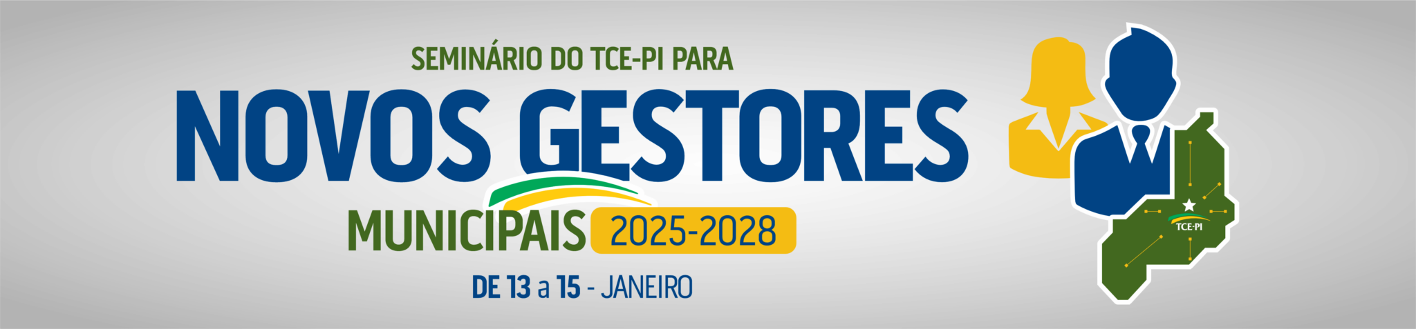 Logo do Seminário do TCE/PI para Novos Gestores Municipais, dias 13 a 15 de janeiro. Clique e inscreva-se