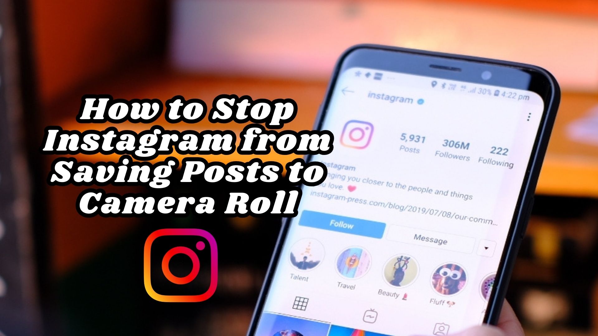 How to Stop Instagram from Saving Posts to Camera Roll