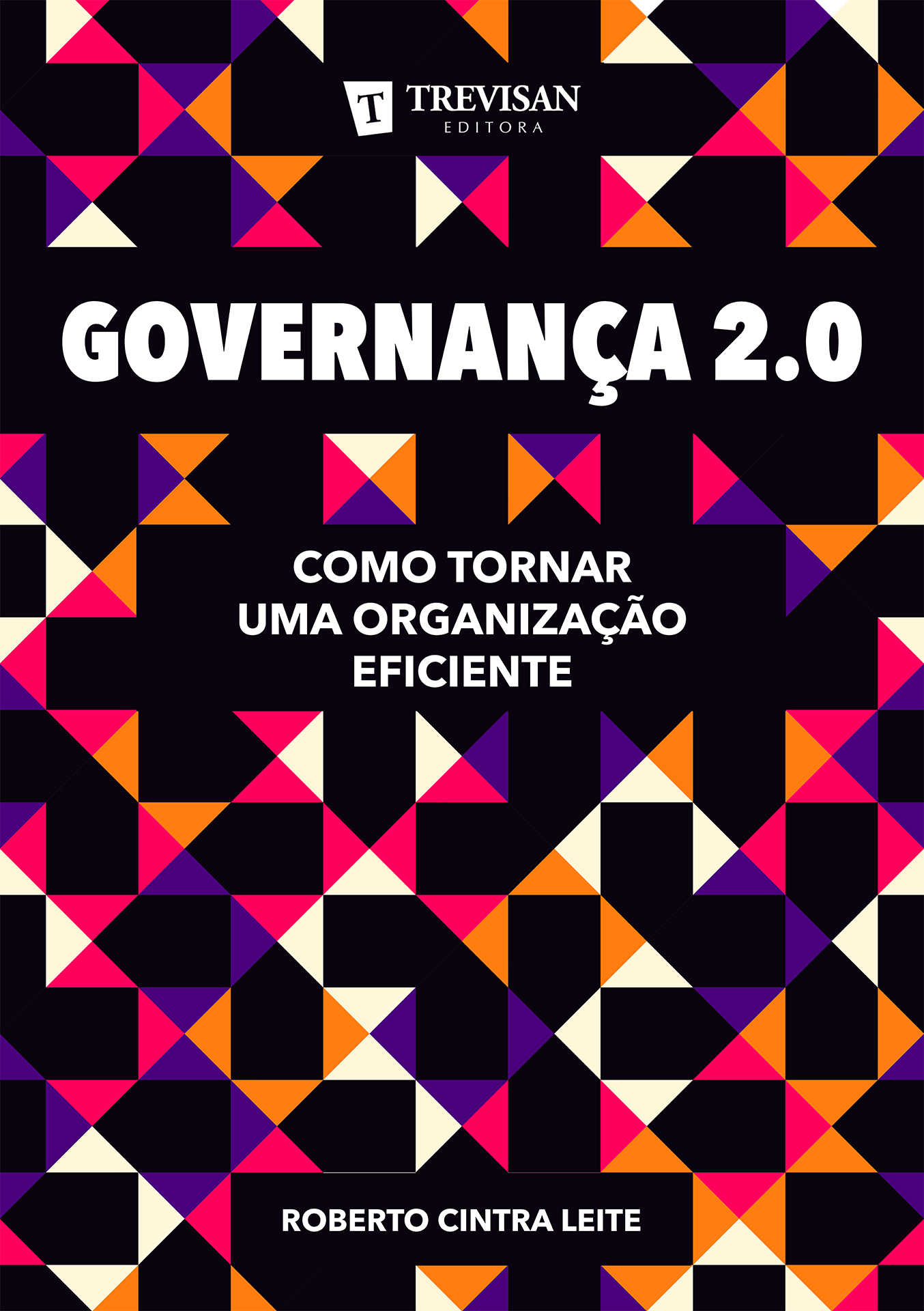 Governan�a 2.0: Como tornar uma organiza��o eficiente