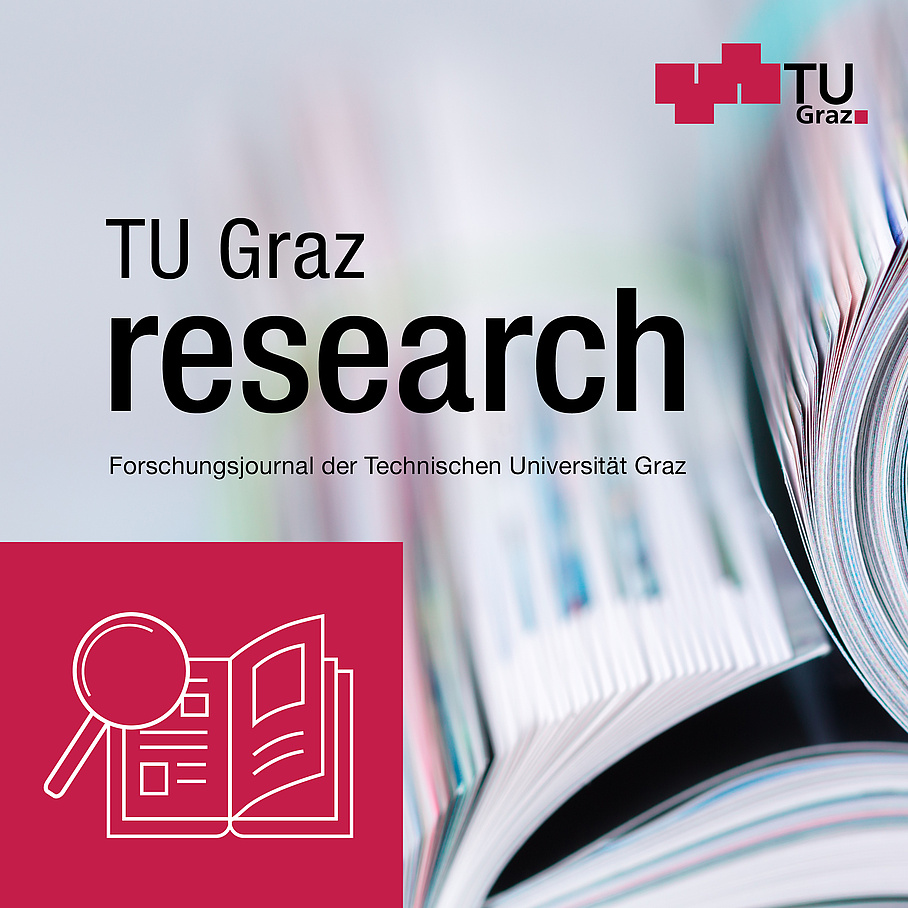 Ein Magazin, davor der Text: TU Graz research. Forschungsjournal der Technischen Universität Graz