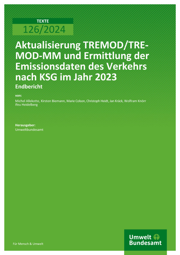 Cover des Berichts "Aktualisierung TREMOD/TREMOD-MM und Ermittlung der Emissionsdaten des Verkehrs nach KSG im Jahr 2023"