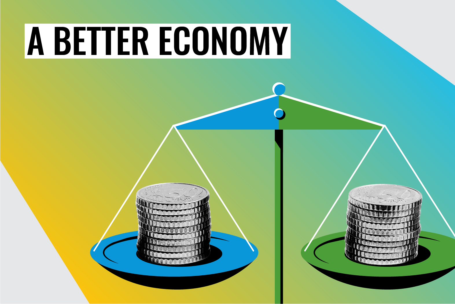 Photocomposition: A weighing scale with coins and the words A Better Economy