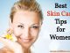 Best Skin Care Tips for Women