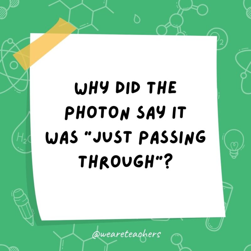 Why did the photon say it was “just passing through”?