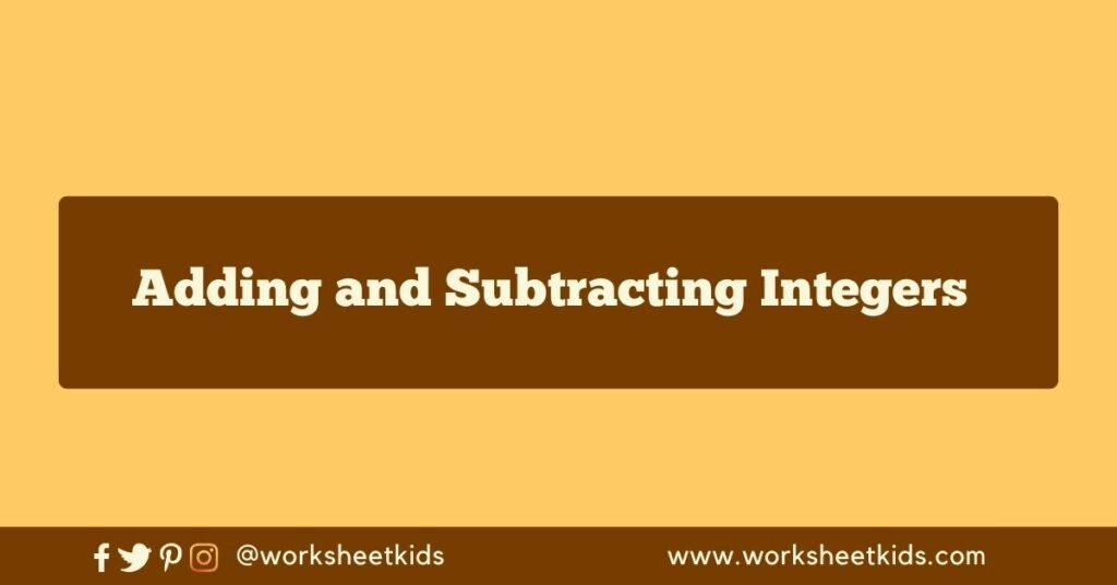 Adding and Subtracting Integers worksheets