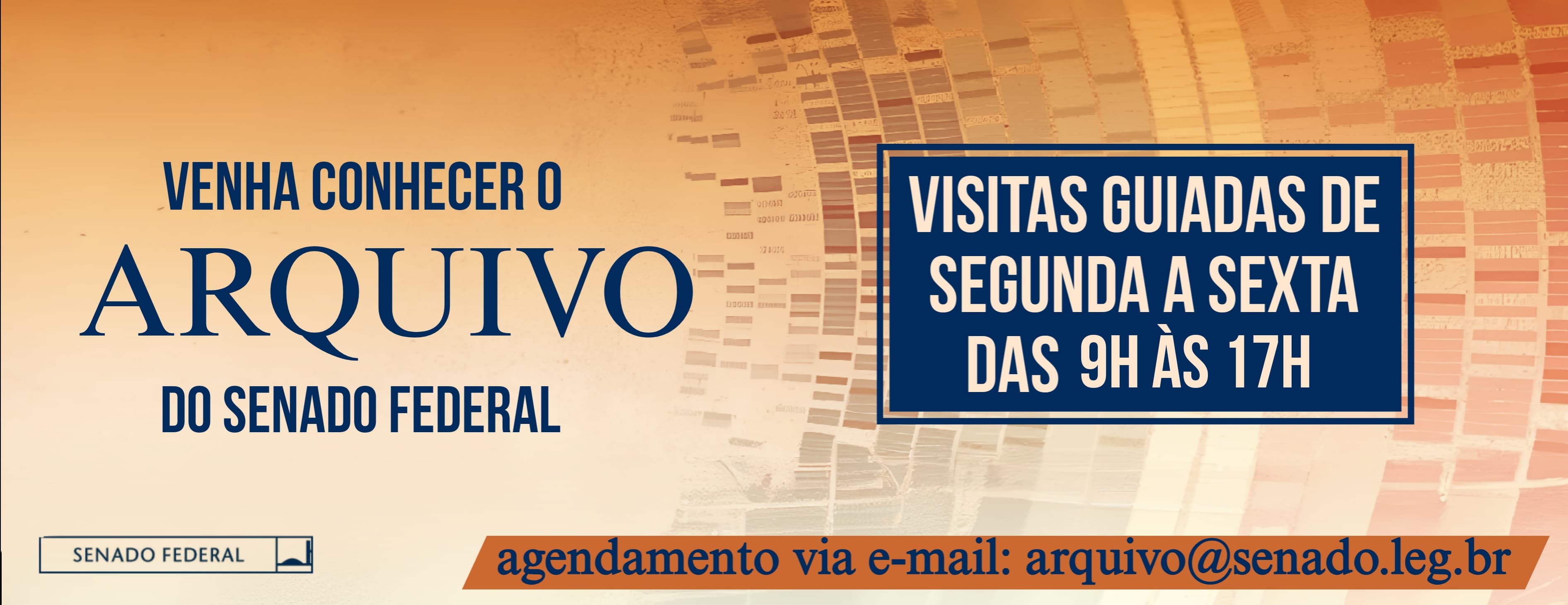 Visitas guiadas ao Arquivo do Senado Federal