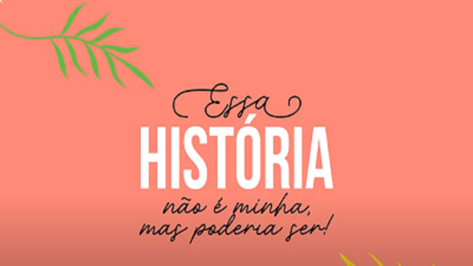 Campanha de combate ao machismo “Essa História não é Minha,  mas pode ser!” ganha prêmio em Portugal