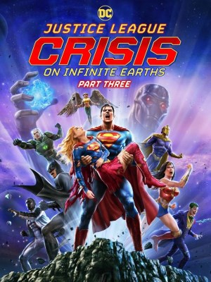 Liên Minh Công Lý: Khủng Hoảng Trái Đất Vô Cực, Phần 3 | Justice League: Crisis on Infinite Earths, Part Three (2024)