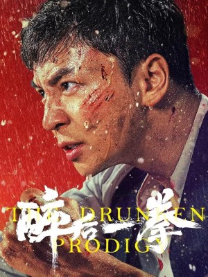 Túy Hậu Nhất Quyền | The Drunken Prodigy (2024)